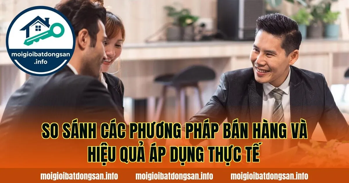 So sánh các phương pháp bán hàng và hiệu quả áp dụng thực tế