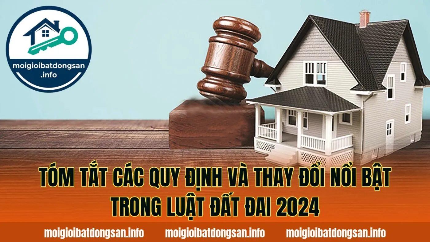 Tóm tắt các quy định và thay đổi nổi bật trong Luật Đất đai 2024