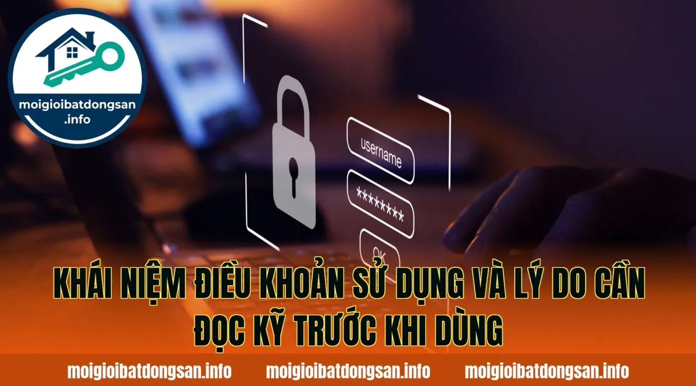 Khái niệm điều khoản sử dụng và lý do cần đọc kỹ trước khi dùng