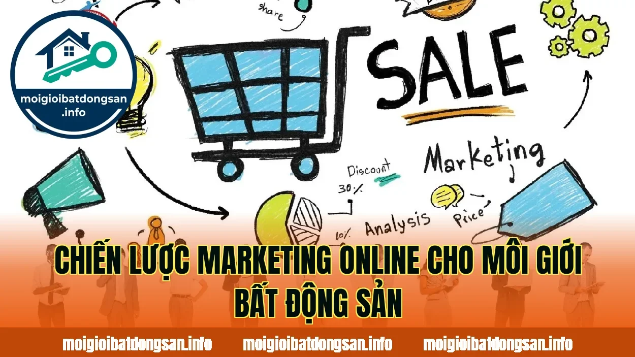 Chiến lược marketing online cho môi giới bất động sản