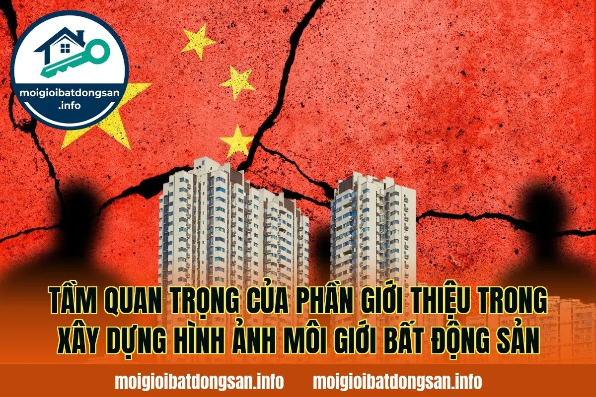Tầm quan trọng của phần giới thiệu trong xây dựng hình ảnh môi giới bất động sản