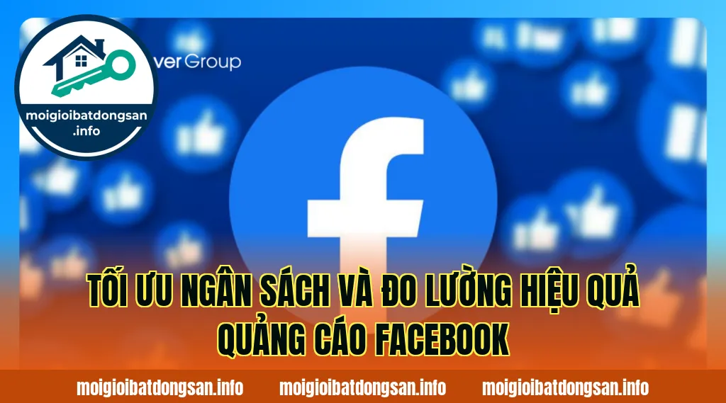Tối ưu ngân sách và đo lường hiệu quả quảng cáo Facebook