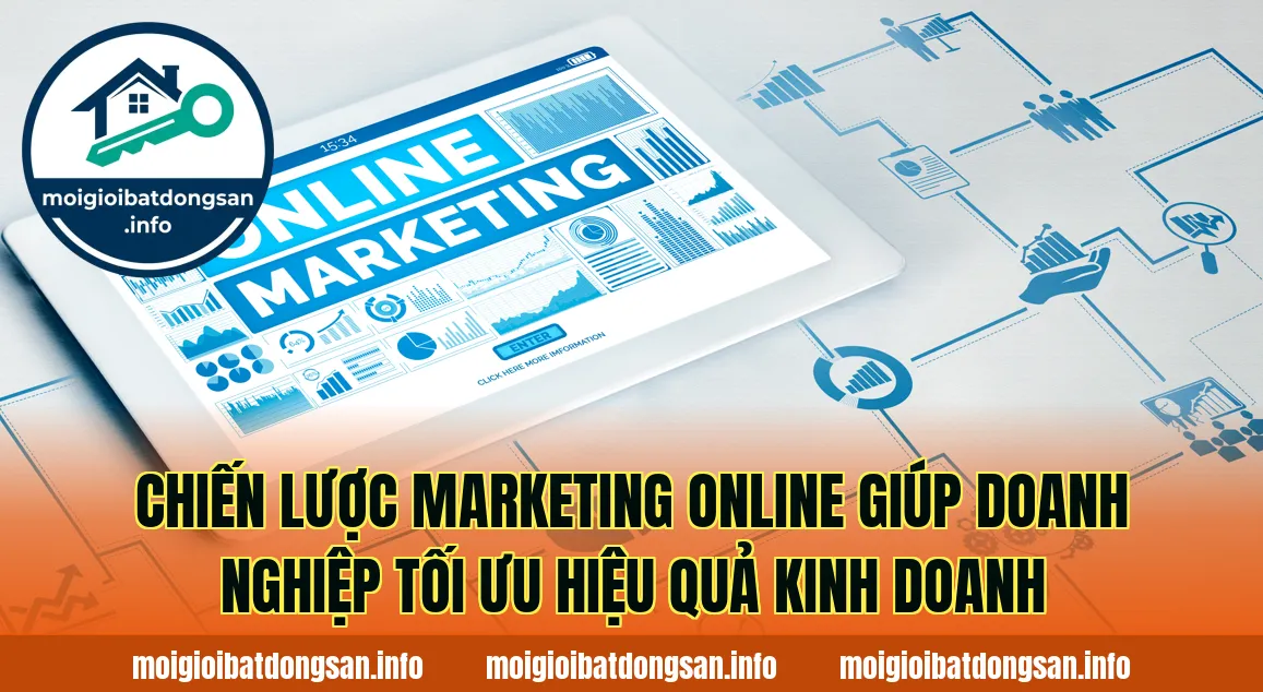 Chiến lược marketing online giúp doanh nghiệp tối ưu hiệu quả kinh doanh