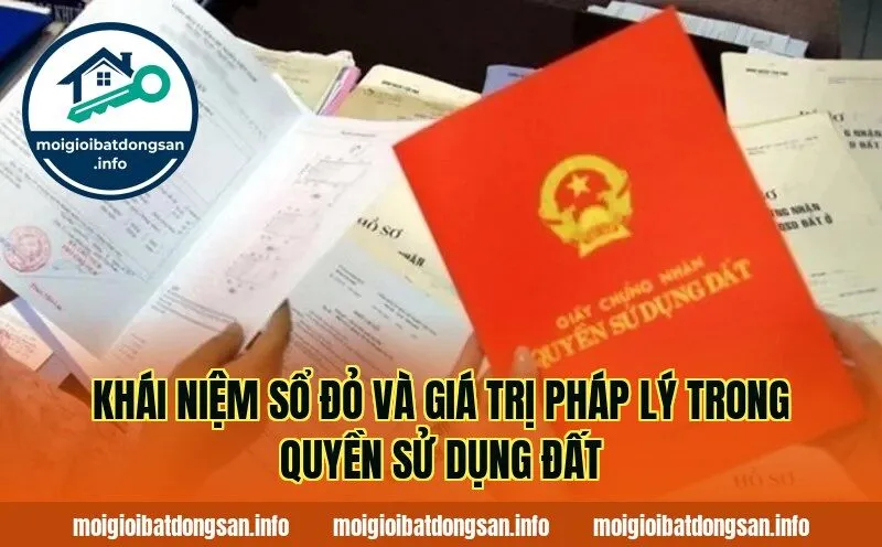 Khái niệm sổ đỏ và giá trị pháp lý trong quyền sử dụng đất